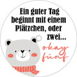 Ein guter Tag beginnt mit einem Plätzchen. Oder zwei. Okey, fünf